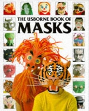Imagen del vendedor de Usborne Book of Masks (Usborne How to Guides) a la venta por WeBuyBooks 2