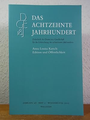 Bild des Verkufers fr Anna Louisa Karsch: Edition und ffentlichkeit (Zeitschrift "Das achtzehnte Jahrhundert", Jahrgang 46, Heft 2) zum Verkauf von Antiquariat Weber