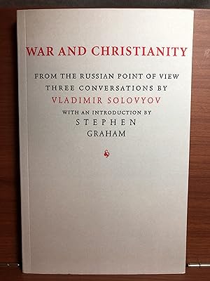 Seller image for War and Christianity: Three Conversations with Vladimir Solovyov for sale by Rosario Beach Rare Books