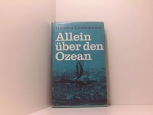 Bild des Verkufers fr Allein ber den Ozean : Im Einbaum u. Faltboot ber d. Atlantik. zum Verkauf von Book Broker