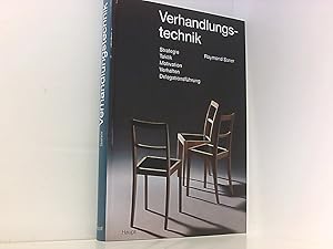 Bild des Verkufers fr Verhandlungstechnik: Strategie /Taktik /Motivation /Verhalten /Delegationsfhrung Strategie, Taktik, Motivation, Verhalten, Delegationsfhrung zum Verkauf von Book Broker