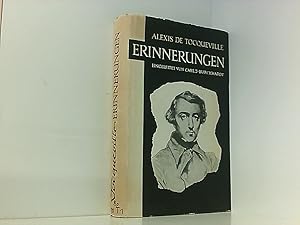 Image du vendeur pour Erinnerungen Alexis de Tocqueville ; Deutsch von Dirk Forster mis en vente par Book Broker