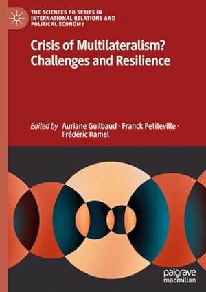 Bild des Verkufers fr Crisis of Multilateralism? Challenges and Resilience zum Verkauf von BuchWeltWeit Ludwig Meier e.K.