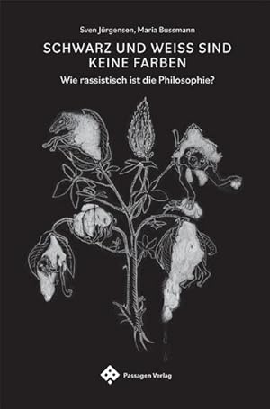 Bild des Verkufers fr Schwarz und Wei sind keine Farben zum Verkauf von BuchWeltWeit Ludwig Meier e.K.