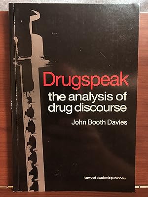 Immagine del venditore per Drugspeak: The Analysis of Drug Discourse venduto da Rosario Beach Rare Books