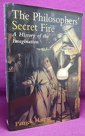 Imagen del vendedor de The Philosophers' Secret Fire: A History of the Imagination a la venta por Wormhole Books