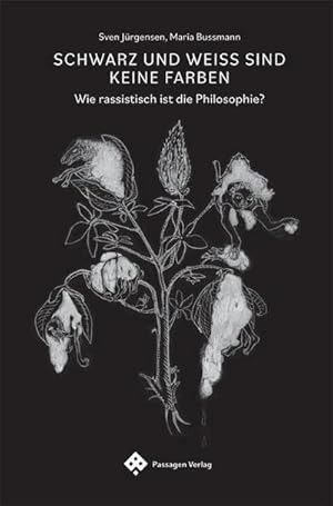 Bild des Verkufers fr Schwarz und Wei sind keine Farben zum Verkauf von Rheinberg-Buch Andreas Meier eK