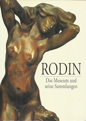 Image du vendeur pour Rodin : Das Museum und seine Sammlungen mis en vente par bcher-stapel