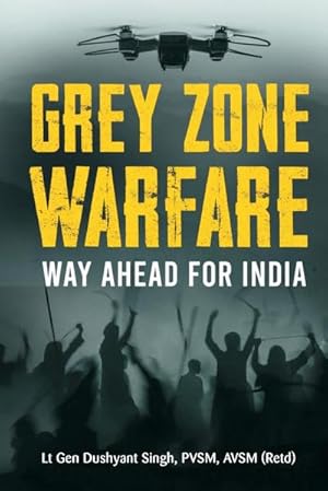 Bild des Verkufers fr Grey Zone Warfare : Way Ahead for India zum Verkauf von AHA-BUCH GmbH