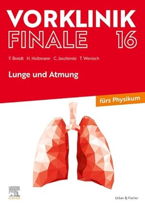Bild des Verkufers fr Vorklinik Finale 16 Lunge und Atmung zum Verkauf von Bunt Buchhandlung GmbH