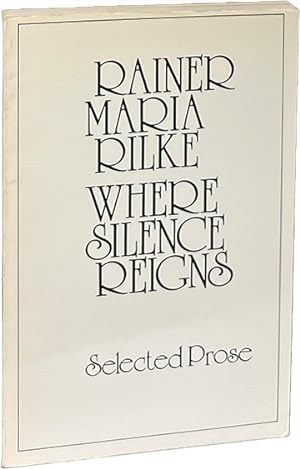 Seller image for Where Silence Reigns; Selected Prose for sale by Carpetbagger Books