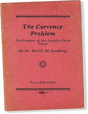 The Currency Problem. The Problem of the Socialist Party Today