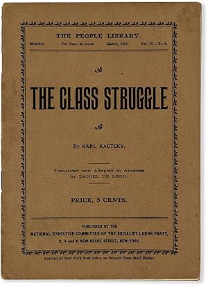 The Class Struggle. The People Library, v.II, no. 6 (March, 1900)