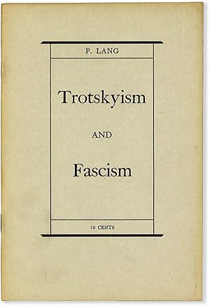 Trotskyism and Fascism. The Anti-Communist Trial in Leipzig and the Trial of the Terrorists in Mo...