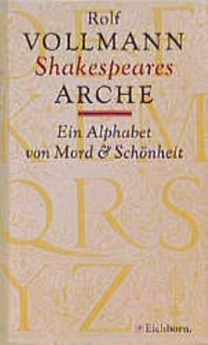 Shakespeares Arche: Ein Alphabet von Mord und Schönheit (Die Andere Bibliothek. Erfolgsausgaben) ...
