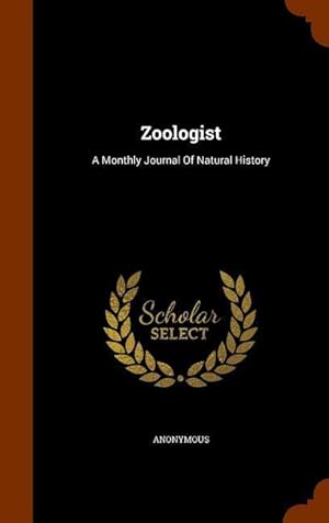 Imagen del vendedor de Zoologist: A Monthly Journal Of Natural History a la venta por moluna