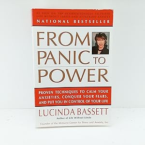 Seller image for From Panic to Power: Proven Techniques to Calm Your Anxieties, Conquer Your Fears, and Put You in Control of Your Life for sale by Cat On The Shelf