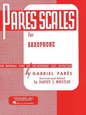 Seller image for Pares Scales for Saxophone : For Individual Study and Like-Instrument Class Instruction for sale by GreatBookPrices