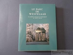 Seller image for Le Parc de Wespelaar, le jardin anglais en Belgique au XVIIIme sicle. for sale by SomeThingz. Books etcetera.