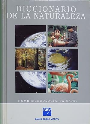 Imagen del vendedor de Diccionario de la naturaleza hombre, ecologa, paisaje a la venta por Librera Alonso Quijano