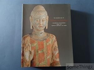 Seller image for The Golden Age of Chinese Archaeology. Celebrated Discoveries from the People's Republic of China. for sale by SomeThingz. Books etcetera.