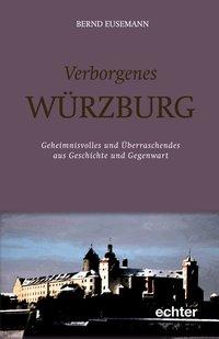 Verborgenes Würzburg