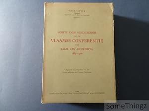 Schets ener geschiedenis van de Vlaamse Conferentie der Balie van Antwerpen, 1885-1960.