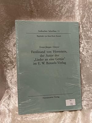 Imagen del vendedor de Ferdinand von Hornstein, der Autor der "Lieder an eine Gttin" im E.W. Bonsels-Verlag (Ambacher Schriften) Ernst-Jrgen Dreyer / Ambacher Schriften ; 11 a la venta por Antiquariat Jochen Mohr -Books and Mohr-