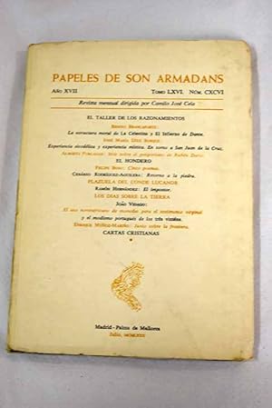 Seller image for Papeles de Son Armadans, ao XVII, tomo LXVI, n. CXCVI (julio, 1972).:: La estructura moral de La Celestina y El infierno de Dante; Experiencia sicodlica y experiencia mstica. En torno a San Juan de la Cruz; Ms sobre el gongorismo de Rubn Daro; Cinco poemas; Retorno a la piedra; El impostor; El uso norteafricano de monedas para el testimonio virginal y el modismo portugus de los de los trs vintns; Junio sobre la frontera for sale by Alcan Libros