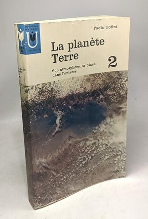 La Planète terre son atmosphère sa place dans l'Univers - TOME 2