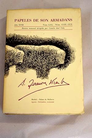 Imagen del vendedor de Papeles de Son Armadans, ao XVIII, tomo LXX, n. CCIX-CCX (agosto-setiembre, 1973).:: Alonso Zamora Vicente, hijo de Alonso y Asuncin, natural de Madrid, etc.; Notas volanderas sobre el arte de Zamora Vicente; Como en Lucas Fernndez; Alonso Zamora Vicente y la dialectologa andaluza; Alonso Zamora Vicente o la Critique incompleta; La narrativa de Alonso Zamora Vicente; Una escritura psicosomtica: el caso de Zamora Vicente; Lo fantstico y lo absurdo en Smith y Ramrez S. A. de Alonso Zamora Vicente; Un balcn en la plaza: cuento de transicin; A traque barraque. Ciencia y arte de lo vulgar; Desde una narracin de A traque barraque; De las siete salidas de Zamora Vicente a la Plazuela del Conde Lucanor; Un aspecto de la expresin sonora en Valle-Incln; Valleinclaniana: toda a la venta por Alcan Libros