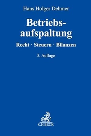 Immagine del venditore per Betriebsaufspaltung : Recht, Steuern, Bilanzierung venduto da AHA-BUCH GmbH