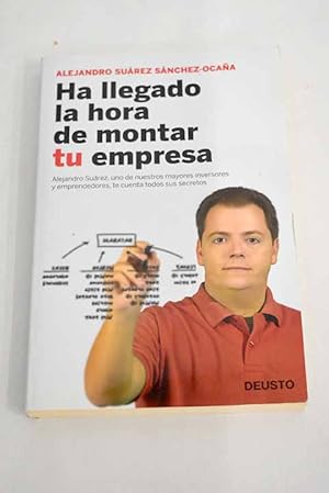 Imagen del vendedor de Ha llegado la hora de montar tu empresa a la venta por Alcan Libros