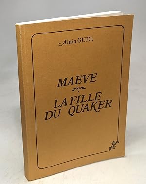 Seller image for Maeve - La fille du Quaker --- complment au cahier de Ere for sale by crealivres