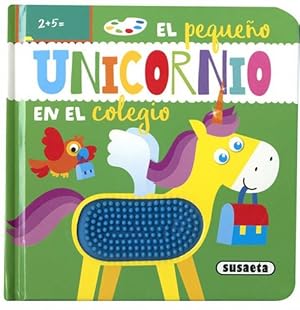 Pequeño unicornio en el colegio, El. Edad: 2+.