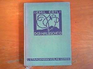 Seller image for Der Halbscheid. Erzhlung. Umschlagzeichnung und Bildschmuck von Norbertine Brelern-Roth. for sale by Buch-Galerie Silvia Umla