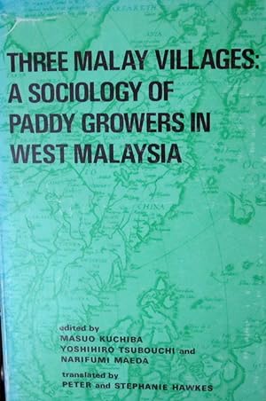 Three Malay Villages: Sociology of Paddy Growers in West Malaysia
