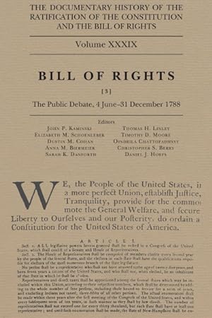 Seller image for Documentary History of the Ratification of the Constitution and the Bill of Rights : Bill of Rights, No. 3, the Public Debate, 4 June-31 December 1788 for sale by GreatBookPrices
