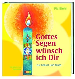 Imagen del vendedor de Gottes Segen wnsch ich Dir: Zur Geburt und Taufe a la venta por Modernes Antiquariat - bodo e.V.