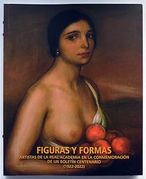 Seller image for Figuras y Formas, Artistas de la Real Academia en la conmemoracin de un Boletn centenario (1922-2022) for sale by Il Tuffatore