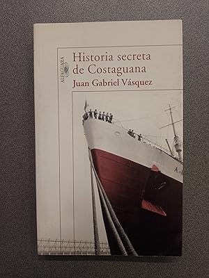 Bild des Verkufers fr Historia secreta de Costaguana zum Verkauf von FELISBERTA LIBROS