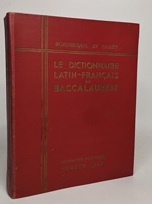 Le dictionnaire latin-français du baccalaureat