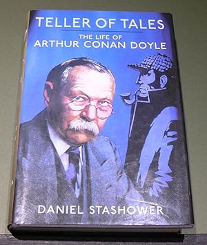 Seller image for Teller of Tales: The Life of Arthur Conan Doyle for sale by powellbooks Somerset UK.