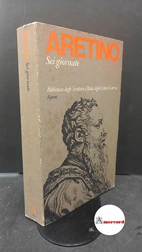 Aretino Pietro. Sei giornate. Laterza. 1975