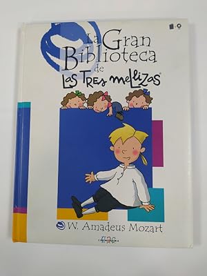 Seller image for La Gran Biblioteca de Las Tres Mellizas. W. Amadeus Mozart. for sale by TraperaDeKlaus