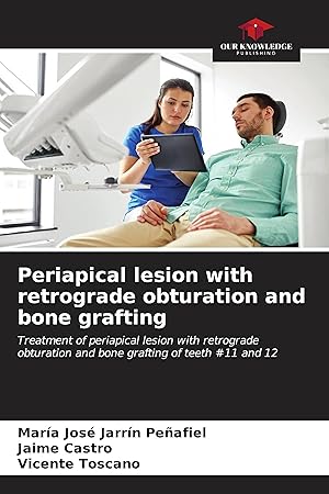 Bild des Verkufers fr Periapical lesion with retrograde obturation and bone grafting zum Verkauf von moluna