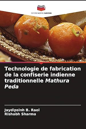 Bild des Verkufers fr Technologie de fabrication de la confiserie indienne traditionnelle Mathura Peda zum Verkauf von moluna