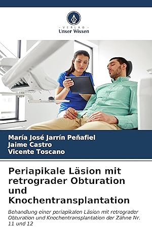 Bild des Verkufers fr Periapikale Laesion mit retrograder Obturation und Knochentransplantation zum Verkauf von moluna