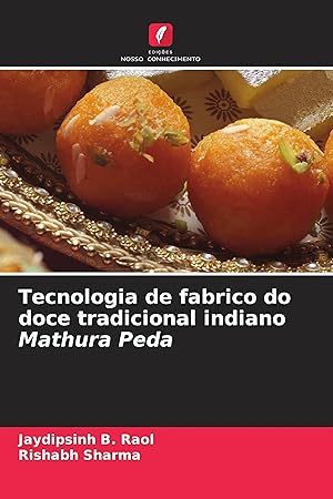 Bild des Verkufers fr Tecnologia de fabrico do doce tradicional indiano Mathura Peda zum Verkauf von moluna