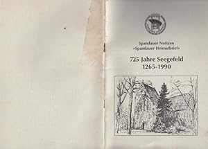 Seller image for 725 Jahre Seegefeld 1265 - 1990. Spandauer Notizen 'Spandauer Heimatbrief'. for sale by Antiquariat Carl Wegner